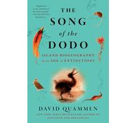 The Song of the Dodo: Island Biogeography in an Age of Extinctions