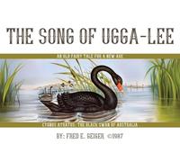 The Song of Ugga-Lee: An Old Fairy Tale for a New Age
