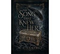 The Song That Knew Her: Book 1 of the Threshold Triliogy