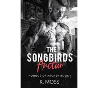 THE SONGBIRDS AUCTION: HOUNDS of ARCHER SERIES
