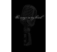The Songs In My Head: Notebook Journal Songbook Gift For Musicians, Songwriters, Lyrics and Songs For Friends and Family