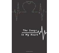 The Songs In My Heart: Lined Water-Resistant Notebook For Journaling And Lyric Writing, 6 X 9" (Songwriters Journal) (Lyrical Harmony)