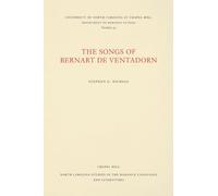 The Songs of Bernart de Ventadorn (North Carolina Studies in the Romance Languages and Literatures)