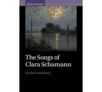 The Songs Of Clara Schumann