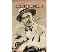 The Songs of Jimmie Rodgers, Profiles in Popular Music Jocelyn R. Neal (Auteur)
