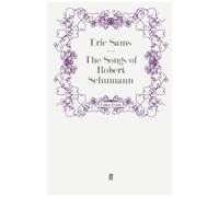 The Songs Of Robert Schumann