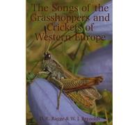 The Songs of the Grasshoppers and Crickets of Western Europe