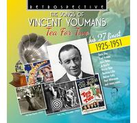 The Songs of Vincent Youmans Tea for Two