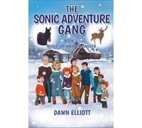The Sonic Adventure Gang: Book 3: Mixed-Up Manger Danger
