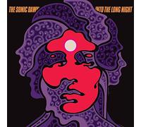 The sonic dawn - Into The Long Night [Import]