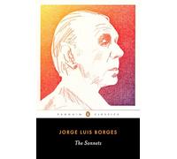 Jorge Luis Borges – Les Sonnets – Édition bilingue (texte en parallèle)