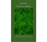 The Sonnets to Orpheus Rainer Maria Rilke (Auteur)