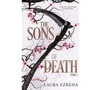 The Sons of Death - tome 1 Laura Ezrena (Auteur)