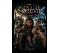 The Sons Of Nordvik: The Viking and the princess