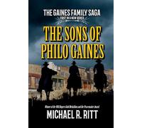 The Sons Of Philo Gaines: A Western Adventure