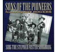 The Sons of the Pioneers - Sing The Stephen Foster Songbook