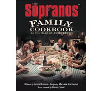 The Sopranos Family Cookbook: As Compiled by Artie Bucco