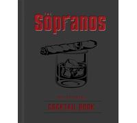 The Sopranos : The Official Cocktail Book – Insight Editions