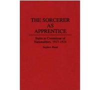 The Sorcerer As Apprentice, CONTRIBUTIONS IN MILITARY STUDIES Stephen Blank (Auteur)