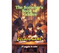 The Sorcerer's Book Of Riddles : Escape Game: Color Edition