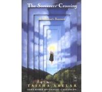 The Sorcerer's Crossing Taisha Abelar (Auteur)