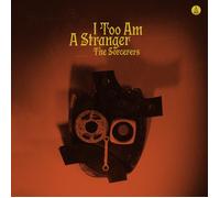 The Sorcerers I Too Am a Stranger (Vinyl) 12" Album