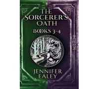 The Sorcerer's Oath - Books 3-4