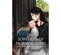 The Sorceress of Morning Song