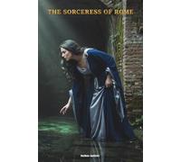 The Sorceress of Rome: The Classic Edition