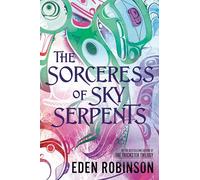 The Sorceress of Sky Serpents