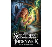 The Sorceress of Thornwick