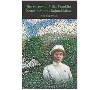The Sorrow Of Miles Franklin Beneath Mount Kajmakcalan
