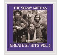 The Sorry Muthas - Greatest Hits, Vol. 3