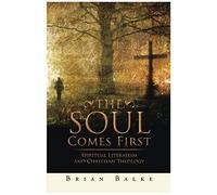 The Soul Comes First