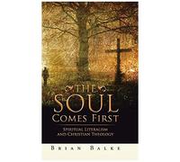 The Soul Comes First