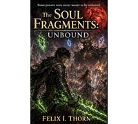 The Soul Fragments: Unbound