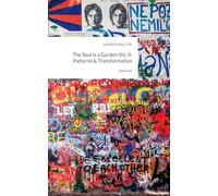 The Soul is a Garden Vol. II: Patterns & Transformation. by story.one