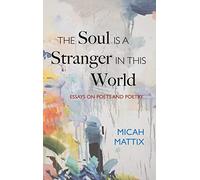 The Soul Is A Stranger In This World