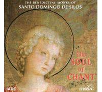 Benedictine Monks Santo Domingo de Silos - The Soul of Chant