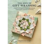 The Soul of Gift Wrapping by Megumi Lorna Inouye Megumi Lorna Inouye (Auteur)