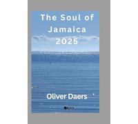 The Soul of Jamaica 2025: Bold Adventures, Reggae Roots & Real Island Life Beyond the Beaches