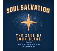 THE SOUL OF JOHN BLACK - Soul Salvation [Import]