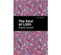 The Soul of Lilith by Marie Corelli Marie Corelli (Auteur)