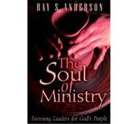 The Soul of Ministry Ray S. Anderson (Auteur)