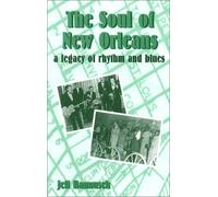 The Soul of New Orleans: A Legacy of Rhythm and Blues