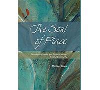 The Soul Of Place