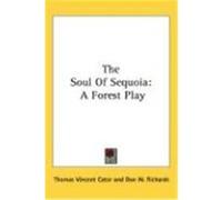 The Soul of Sequoia: A Forest Play Cator, Thomas Vincent (Auteur)