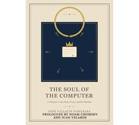 THE SOUL OF THE COMPUTER: A Dialogue on the State, Power and the Machine