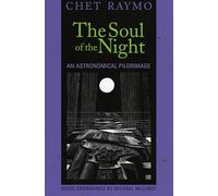 The Soul of the Night: An Astronomical Pilgrimage