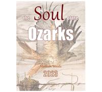 The Soul Of The Ozarks: The Paintings & Process Of Madison Woods Featuring The Wild Ozark Pigments